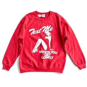 LONELY GHOST Red Text Me When You Get Lonely Graphic Sweatshirt Mens Unisex L